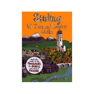 Stirling: 40 Town and Country Walks